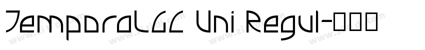TemporaLGC Uni Regul字体转换